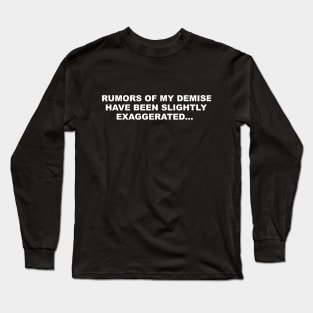 Rumor Has It... Long Sleeve T-Shirt